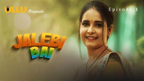 Jalebi Bai Season 1 Episode 7 ULLU .